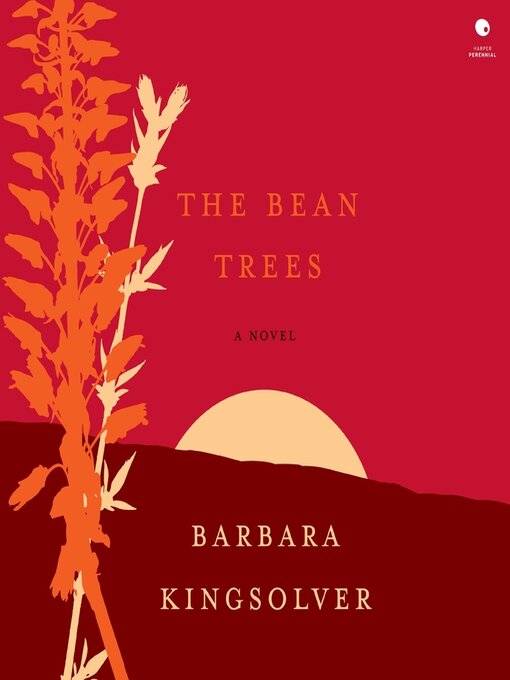 Title details for The Bean Trees by Barbara Kingsolver - Wait list